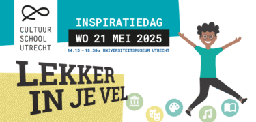 Cultuur en School Utrecht Inspiratiedag 2025 met als thema Lekker in je Vel!